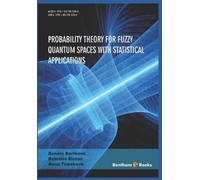 Renáta Bartková Belo Probability Theory for Fuzzy Quantum Spaces wit (Tascabile)