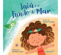 Renata Formoso Iaiá e o Fundo do Mar (Tascabile)