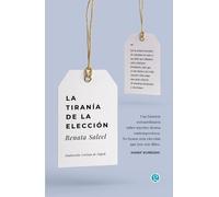 Renata Salecl La tiranía de la elección (Tascabile)