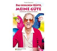 Renate Bergmann S Das bisschen Hüfte, meine Güte: Kurzfassung in Ein (Tascabile)