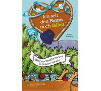 Renate Bergmann Sonja Ma Ich seh den Baum noch fallen: in Einfacher (Tascabile)