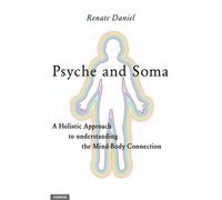 Renate Daniel Psyche and Soma (Tascabile)