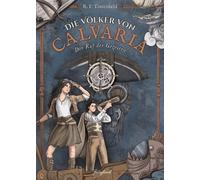 Renate Felderer Tint Die Völker von Calvaria: Der Ruf der Ge (Copertina rigida)