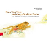 Renate Jegodtka Peter Lui Kim, Tim-Tiger Und Das Gefährliche (Copertina rigida)