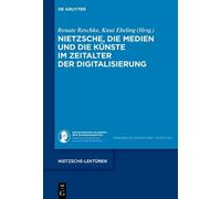 Renate Reschke Nietzsche, die Medien und die Künste im Zeital (Copertina rigida)