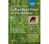 Renate Ulrike V Süßgräserfibel für Pferdehalter: mit illustriertem B (Tascabile)