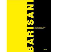Renato Barisani. Sperimentatore nel tempo. Opere dal 1935 al 2011