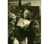 Renato Birolli. Biblioteca