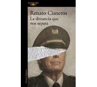 Renato Cisneros La distancia que nos separa / The Distance Between U (Tascabile)
