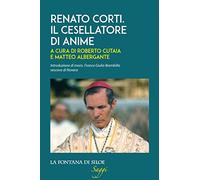 Renato Corti. Il cesellatore di anime