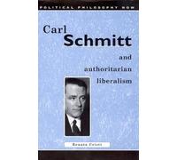 Renato Cristi Carl Schmitt and Authoritarian Liberalism (Tascabile)