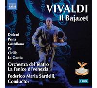Renato Dolcini; Sonia Prina; Loriana Castellano; Raffaele Pe; Lucia Cirillo; Valeria La Grotta; Alberto Busettini; Nicola Lamon; Francesco Ferrarini; Orchestra del Teatro La Fenice di Venezia; Federico Maria Sardelli - Antonio Vivaldi: Il Bajazet