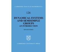 Renato Feres Dynamical Systems and Semisimple Groups (Copertina rigida)