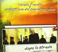 Renato Franchi - Dopo Le Strade...appunti Di Viaggio - Cd