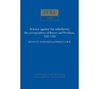 Renato G. Mazzolini Shirley A. Science Against the Unbeliev (Copertina rigida)