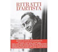 Libri Renato Guttuso. Ritratti D'artista. Con DVD Video