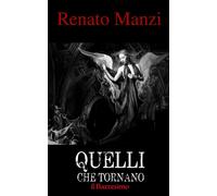 Renato Manzi Quelli che tornano (Tascabile)