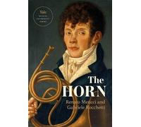 Renato Meucci Gabriele Rocchetti The Horn (Copertina rigida)