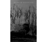 Renato Rosaldo The Day of Shelly's Death (Tascabile)