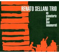 Renato Sellani E Il Suo Trio - Un Pianoforte Per Due Innamora