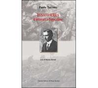 Renato Serra. Il letterario e l'apocalisse