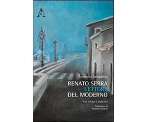 Renato Serra lettore del moderno. Fra storia e mercato