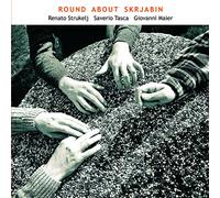 Renato Strukelj - Round About Skrjabin
