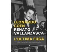 Renato Vallanzasca. L'ultima fuga