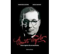 Renato Virgilio. Vita e opere di un musicista