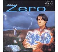 Renato Zero - Amore Dopo Amore by Renato Zero (2000-12-12)