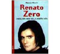 Renato Zero. I migliori anni della nostra vita