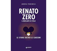 Renato Zero: Il mercante di stelle