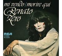 Renato Zero - Mi Vendo / Morire Qui