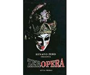 Renato Zero - Zeropera Atto Primo