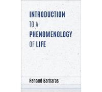 Renaud Barbaras Introduction to a Phenomenology of Life (Copertina rigida)