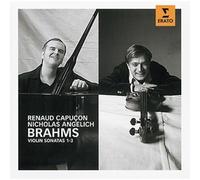 Renaud Capucon & Gautier - Brahms: Violin Sonatas Nos. 1 - 3