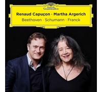 Renaud Capucon / Martha Argerich: Beethoven, Schumann, Franck -... (Audio Cd)