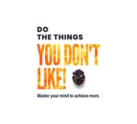 Renaud Demaret Do the things you don't like (Tascabile)