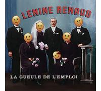 RENAUD, LENINE - LA GUEULE DE L'EMPLOI