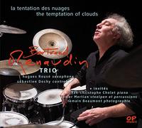 RENAUDIN, BERTRAND -TRIO- - LA TENTATION DES NUAGES