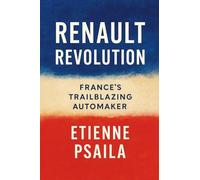 Renault Revolution: France's Trailblazing Automaker