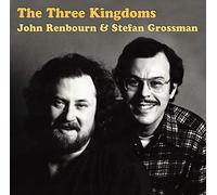 Renbourn, John & Stefan Grossman - Three Kingdoms