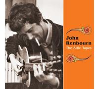John Renbourn The Attic Tapes (CD) Album