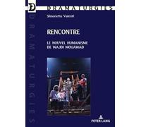 Rencontre: Le Nouvel Humanisme De Wajdi Mouawad: 39