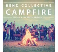 Rend Collective Experimen - Campfire