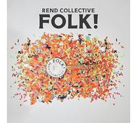 Rend Collective - Rend Collective - FOLK!