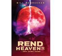 Rend the Heavens: And Come Down