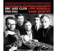 Rendell Carr Quintet - Bbc Jazz Club 1965-1966