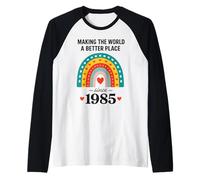 Rendere Il Mondo Un Posto Migliore dal 1985 Maglia con Maniche Raglan