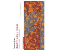 Rendere pulito il mondo. Capitalismo razziale e lotta decoloniale